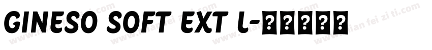 Gineso Soft Ext L字体转换